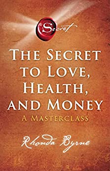 The secret to love, heath, and money from rhonda byrne