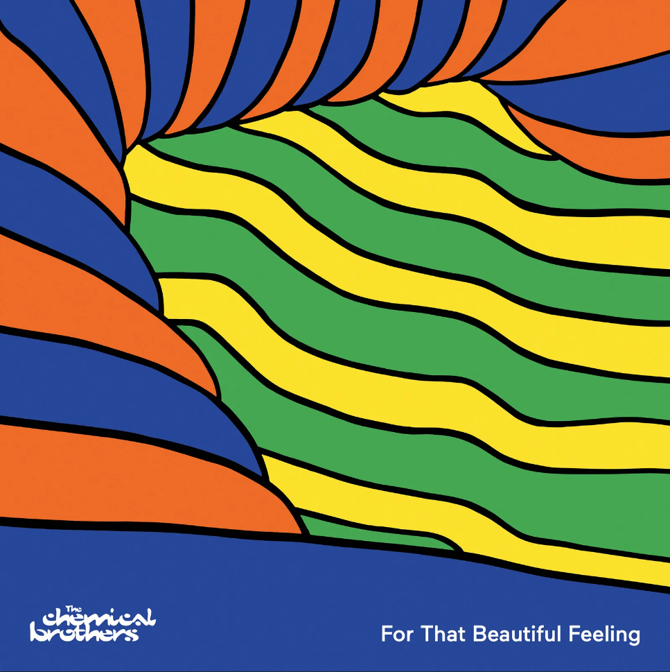 the chemical brothers unveils for that beautiful feeling album a symphony of psychedelic sounds ftbt cover